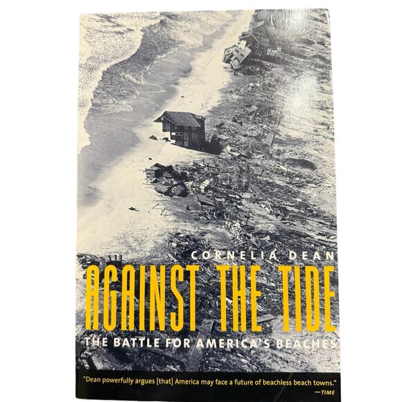 Against the Tide, Battle for America's Beaches paperback book, By Cornelia Dean - Picture 1 of 5